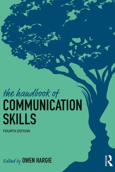 The Handbook of Communication Skills – 4th Edition