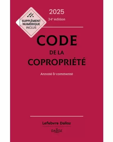 Code de la copropriété 2025, annoté et commenté